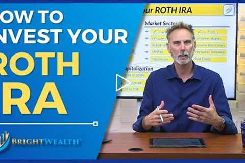 Retirement Accounts: How to INVEST your Roth IRA (Stage 3)