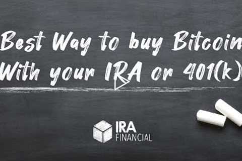 Best Way to buy Bitcoin With your IRA or 401(k)