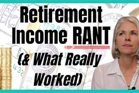 How to Generate Income in Retirement - The Myths