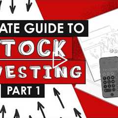 Ultimate Guide to Stock Investing (Series) - Part 1