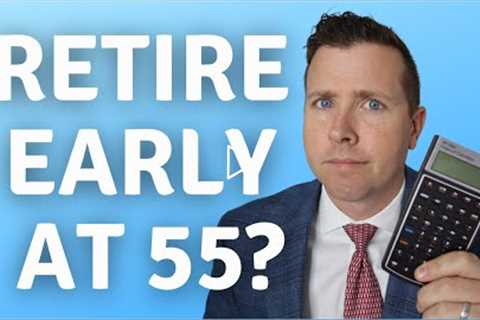 Retire Early at 55 with $2,000,000 in Retirement Savings ||  Retirement Planning at 55
