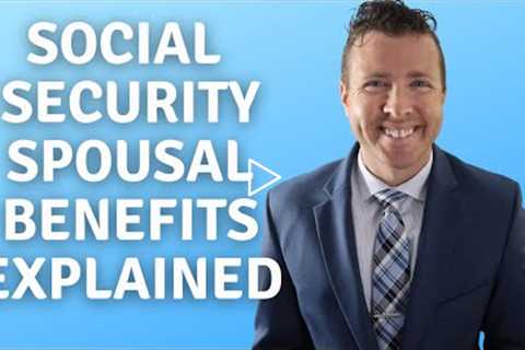 Social Security Spousal, Survivor, & Divorced Benefits Made Easy