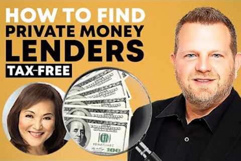 How To Find Private Money Lenders (Get TAX-FREE Money From Stocks, Bonds & Your Business)