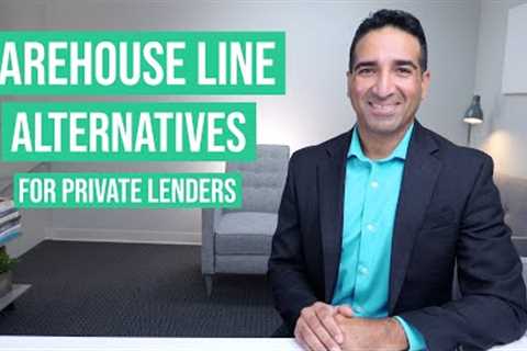 Warehouse Line Alternatives for Private Hard Money Lenders