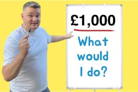 What I Would Do With £1000 | How to get started in Property Investing UK