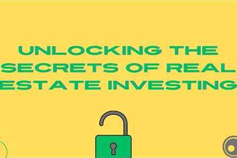 Unlocking the Secrets of Real Estate Investing: From Novice to Savvy Investor 🏡 | Part 2