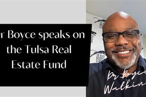 Dr Boyce speaks on the Tulsa Real Estate Fund