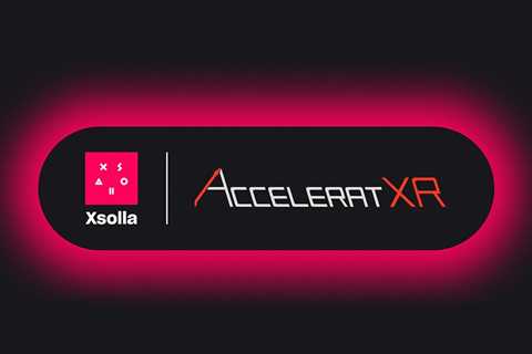 Xsolla Announces Acquisition of AcceleratXR, A Multi-Player Platform For Games