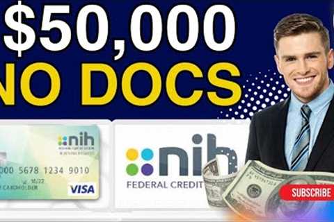 Business Credit Cards $50000 NO DOCS NEW LLC  : $50,000 Personal Loans from NIHFCU