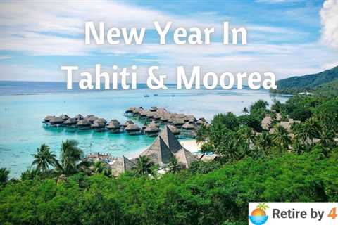 New Year In Tahiti & Moorea