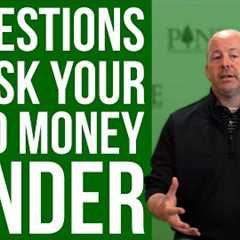 5 Questions To Ask Your Hard Money Lender