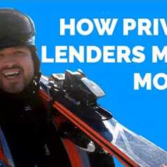 How Do Private Money Lenders Make Money