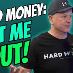 I''m Stuck in a Hard Money Loan: How to Get Out