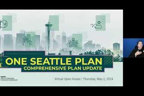 One Seattle Plan Virtual Open House, May 2, 2024
