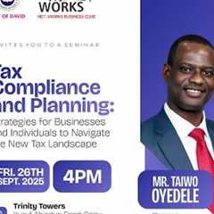 Tax Compliance and Planning With Mr Taiwo Oyedele || 26th September 2025 || 4PM WAT