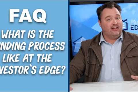 What is the funding process like for a Hard Money Loan at The Investor''s Edge?