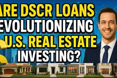 How DSCR Loans Are Reshaping US Real Estate Investing Strategies #DSCRRealEstateInvestingUSA