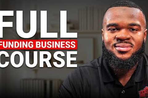 How To Start a Funding Business in 2026 (FREE COURSE)